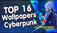 ТОП 16 Аниме - Cyberpunk Edgerunners / Бегущие По Краю - АНИМИРОВАННЫХ ОБОЕВ - WALLPAPER ENGINE 2022