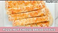 Pizza Hut Cheese Bread Sticks