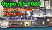Oppo A5 2020 | Display Connector Replacement on Motherboard | Prime Telecom |