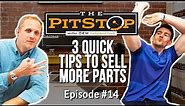 3 Quick Tips To Help Your Parts Department Sell More Auto Parts Online | #PitStopPodcast 14