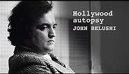 Hollywood Autopsy John Belushi