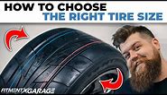 How To Choose The Right Tire Size | Tire Sizing Guide