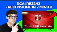 RCA iRB32H3 - RECENSIONE IN 2 MINUTI (smart tv 32 pollici)