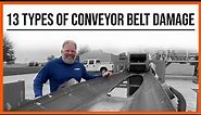 13 Types of Conveyor Belt Damage