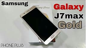 Samsung Galaxy J7 Max Gold Colour Hands on