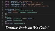 How to Get Cursive Fonts on VS Code
