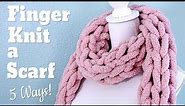 How to Finger Knit a Scarf FAST