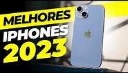 MELHORES iPhones Custo-Benefício para COMPRAR 2023!!! (SOMENTE OS MELHORES)