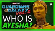 Who the Hell is Ayesha? - Guardians of the Galaxy Vol 2
