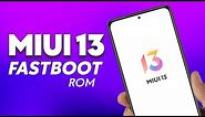 How to Install MIUI 13 FASTBOOT ROM on Xiaomi Phones (2022 Guide)