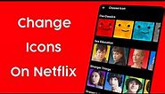 How To Change Profile Icon On Netflix 2022