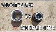 Velocity stack vs racing air filter | uma racing air filter