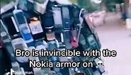 No one can destroy this person cause he has Nokia armor