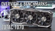 Zotac GTX 1070 Amp Extreme - Overview & Benchmarks