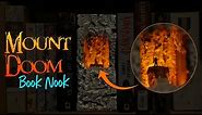 Mount Doom Book Nook // Lord of the Rings Diorama
