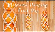 DIY Macrame Hanging Fruit Bag | Macrame Storage Net Bag