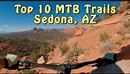 Top 10 MTB Trails in Sedona, AZ - everything you need to know!