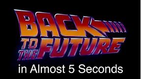 Back to the Future Trilogy in Almost 5 Seconds (Remastered)