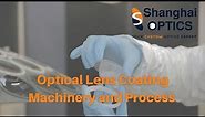 Optical Lens Coating Machinery and Process -Shanghai Optics
