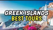 Top 8 Greek Island Hopping Tours, Packages, & Cruises │Mykonos, Ios, Paros, Evia, & Greece Tours