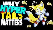 Why Hyper Tails Matters