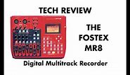 Tech Review: Fostex MR8 Digital Multitrack Recorder