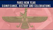 Parsi New Year 2019 - Significance, History And Celebrations