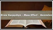 Drew Karpyshyn Mass Effect Ascension Audiobook
