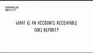 Accounts Receivable (AR) Reports: Benefits & Examples