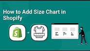 How to Add Size Chart in Shopify