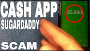 ✅ What Is Cash App Sugar Daddy Scam 🔴