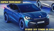Official !! 2024 Cupra Terramar | hybrid SUV coming in 2024 | our new sporty hybrid SUV | first look