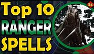 Top 10 Best Ranger Spells in DnD 5E
