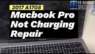 2017 A1708 Charger Port Replacement on Macbook Not Charging Repair