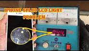 iPhone 6 Plus Display Light Solution Ι How to solve iPhone No LCD Light
