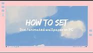 how to set live wallpaper on Laptop/PC 🌷 (animated or gif)