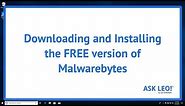 How To Download and Install the FREE Version of Malwarebytes