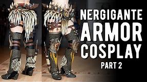 Nergigante Armor Cosplay Pt.2 - Monster Hunter World