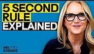 Everything You Need to Know About The 5 Second Rule | Mel Robbins