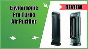 Envion Ionic Pro Turbo Air Purifier