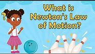 What is Newton's Law of Motion? | Fun Science Facts | Science Facts For Kids | Facts About Physics
