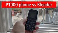 P1000 phone vs Blender