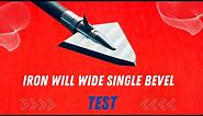IRON WILL WIDE SINGLE BEVEL: Broadhead Test