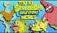 Top 10 SpongeBob SquarePants Memes