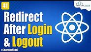 Redirecting Page After Successful Login and Logout using with Router in React JS - Step by Step