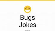 122  Bugs Jokes And Funny Puns - JokoJokes