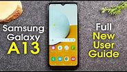 Samsung Galaxy A13 Complete New User Guide | Galaxy A13 5G for New Users | H2TechVideos
