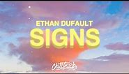 Ethan Dufault - Signs (Lyrics)