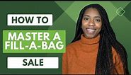 How to Master a Fill-A-Bag Sale: The Ultimate Guide