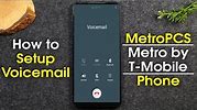How to Setup Voicemail on a MetroPCS or Metro By T Mobile Phone
